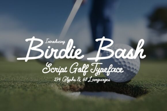 Birdie Bash: A Script Typeface for Golf & Beyond