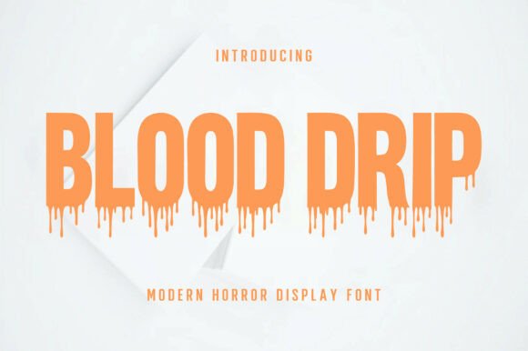 Blood Drip: Crafting Spooky Visuals with a Horror Font
