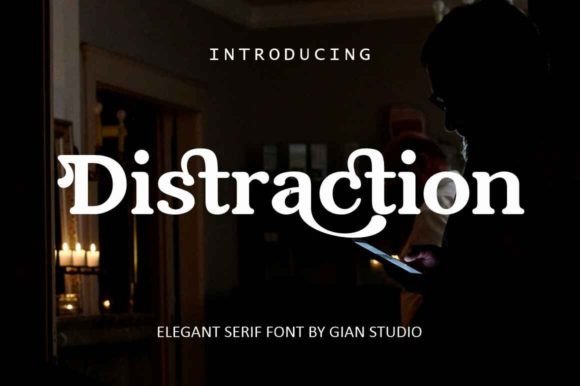 Distraction: An Elegant Serif for Modern Branding