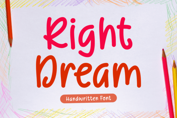 Right Dream: A Playful Font for Creative Projects